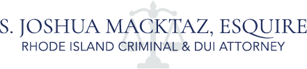 Portsmouth DUI Attorney S. Joshua Macktaz, Esq.
